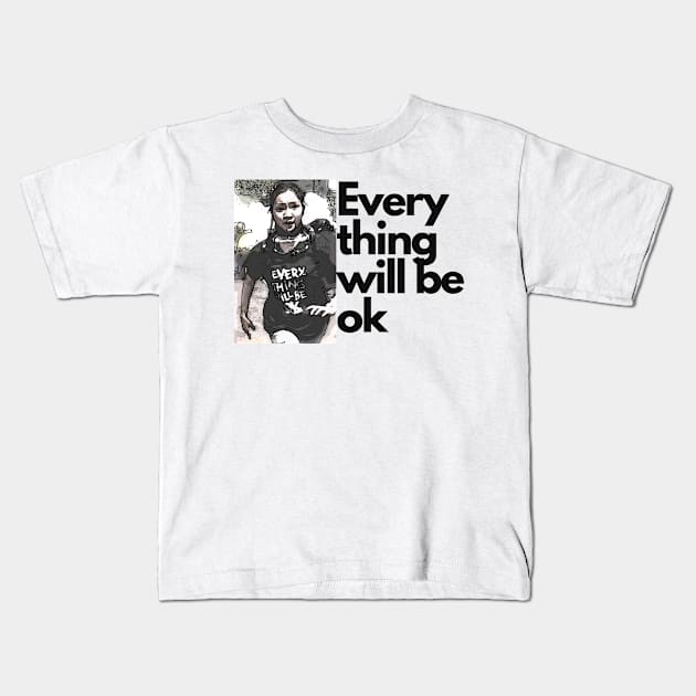 Ma kyal sin everything will be ok Kids T-Shirt by audicreate